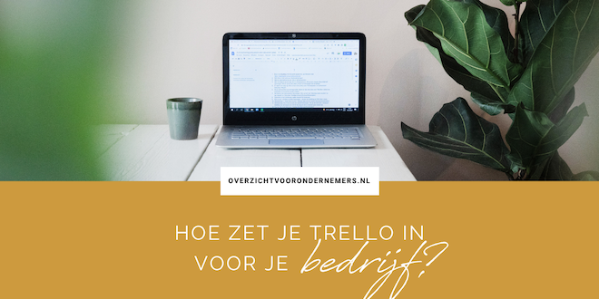 Hoe zet je Trello in voor je bedrijf