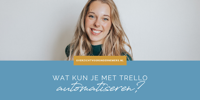Wat kun je met Trello automatiseren