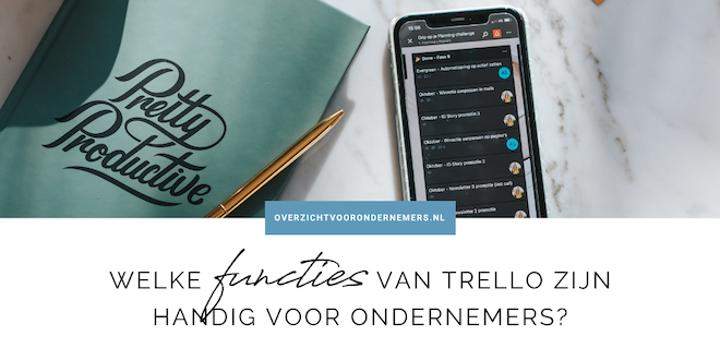 Welke functies van Trello zijn handig voor ondernemers?