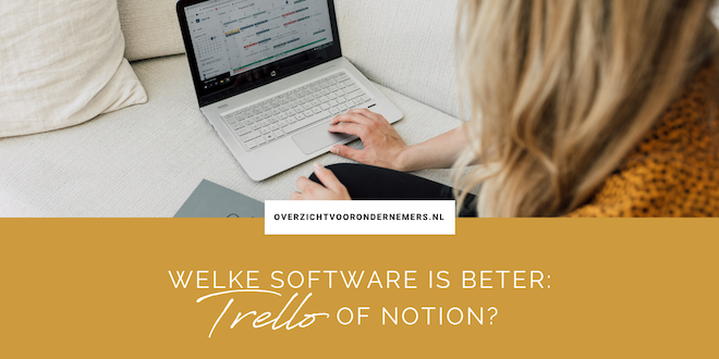 Welke software is beter Trello of Notion?