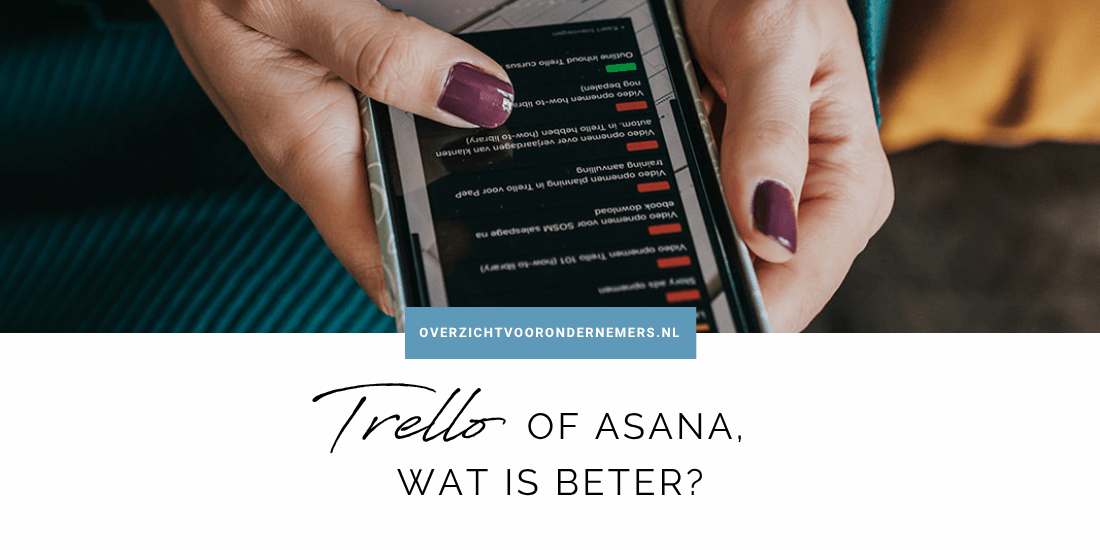 Trello of Asana, wat is beter?