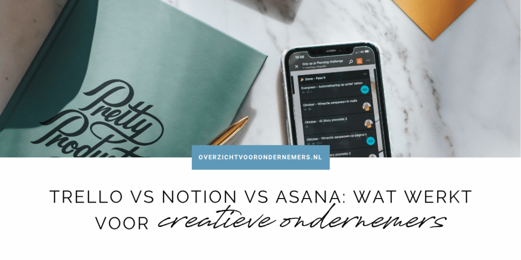 Trello vs Notion vs Asana- wat werkt voor creatieve ondernemers?