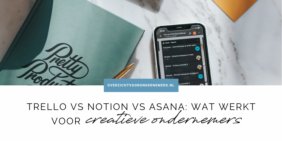 Trello vs Notion vs Asana- wat werkt voor creatieve ondernemers?