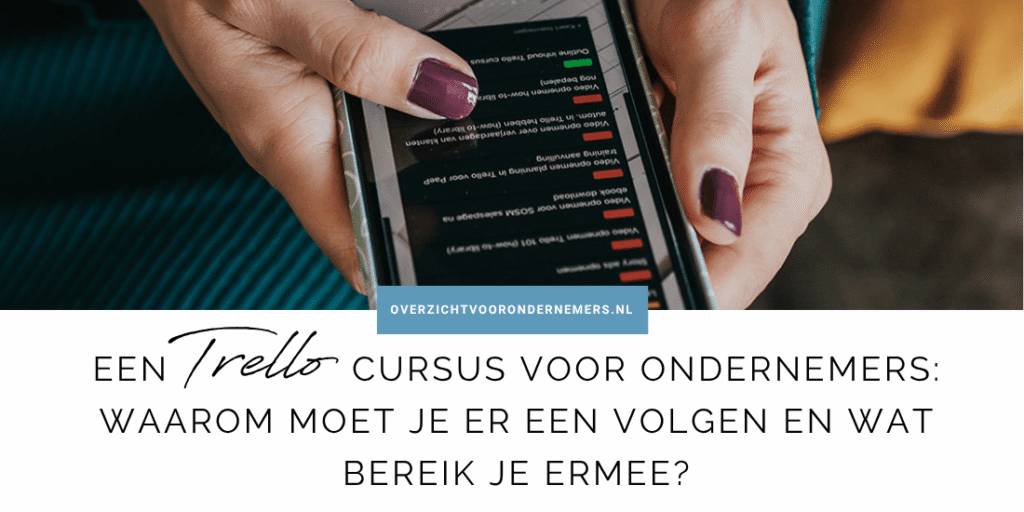Een Trello cursus voor ondernemers: waarom moet je er een volgen en wat bereik je ermee?